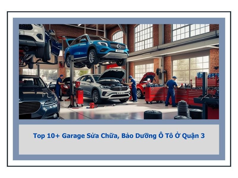 sửa chữa bào dưỡng ô tô quận 3 uy tín