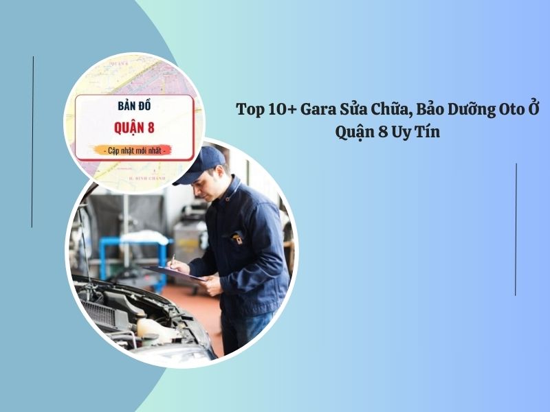 sửa chữa bảo dưỡng ô tô quận 8 uy tín
