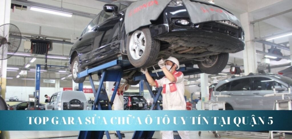 top 9 gara ô tô uy tín tại quận 5 tphcm